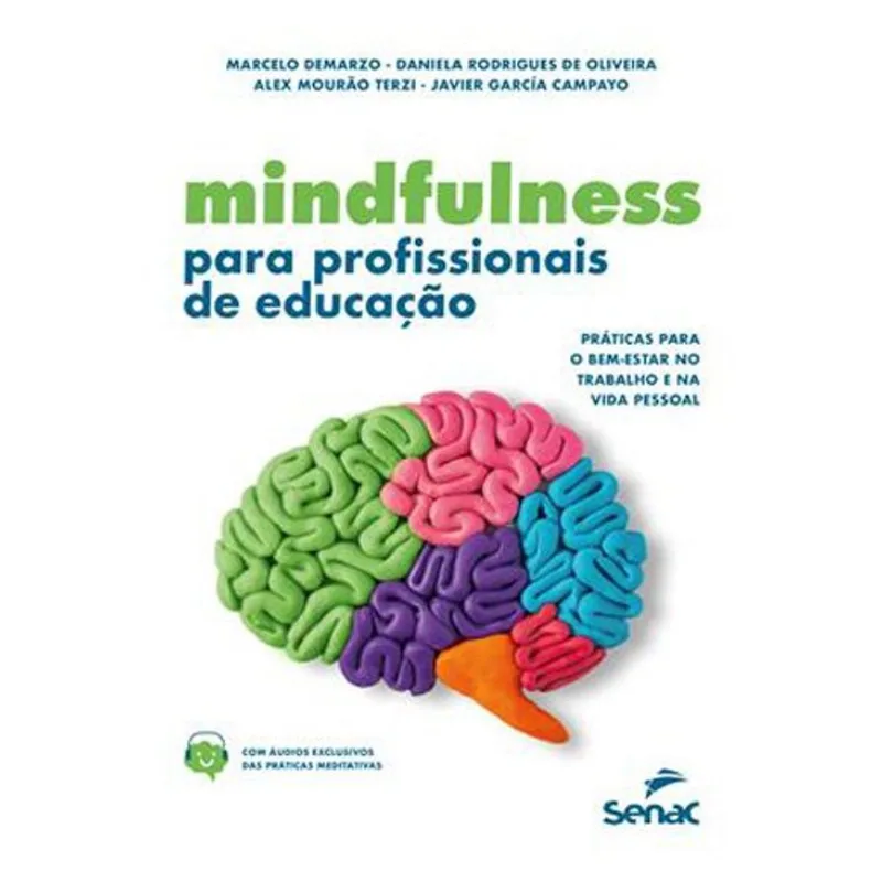 Livro Mindfulness Para Profissionais De Educação Senac-sp (MP)
