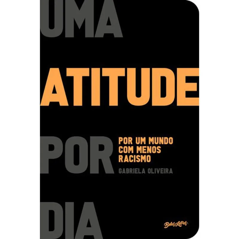 UMA ATITUDE POR DIA POR UM MUNDO COM MENOS RACISMO