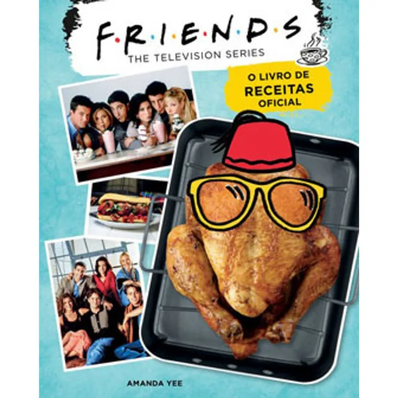 FRIENDS: O LIVRO DE RECEITAS OFICIAL - VOL. 2