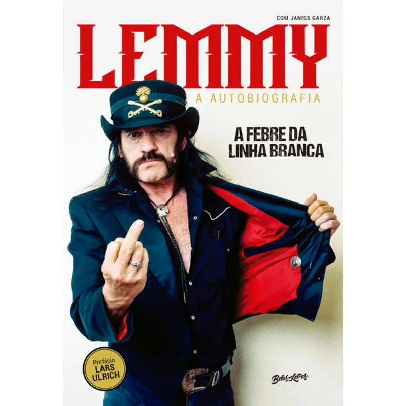 LEMMY KILMISTER - A FEBRE DA LINHA BRANCA (WHITE LINE FEVER)