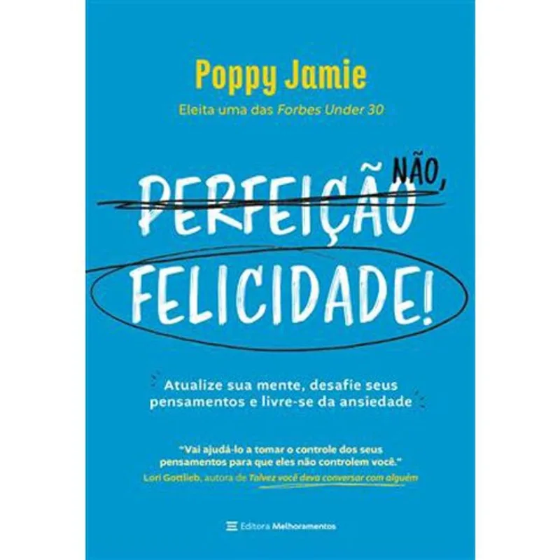 Livro Perfeição Não, Felicidade! Melhoramentos (MP)