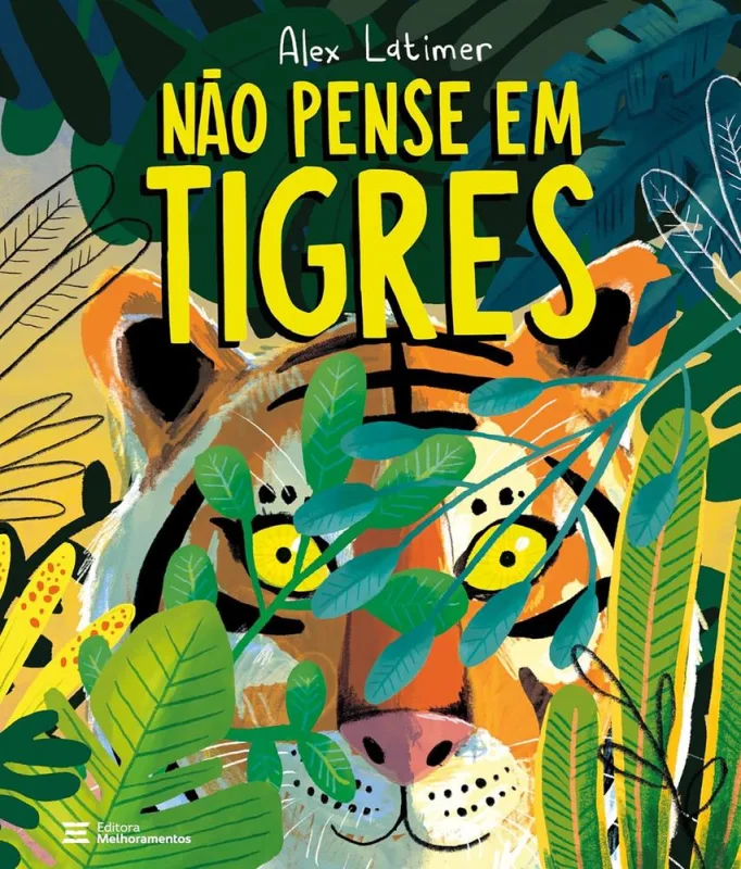 Não Pense Em Tigres - LC - Livros