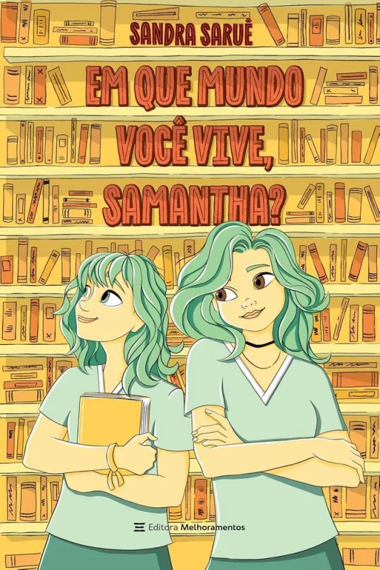 Em Que Mundo Você Vive, Samantha? - LC - Livros