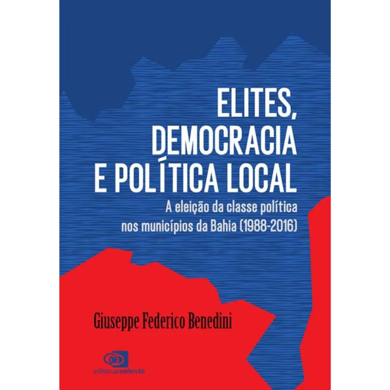 ELITES, DEMOCRACIA E POLÍTICA LOCAL