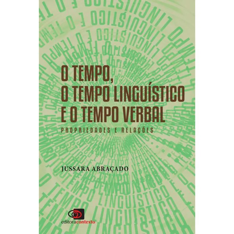 O TEMPO, O TEMPO LINGUÍSTICO E O TEMPO VERBAL