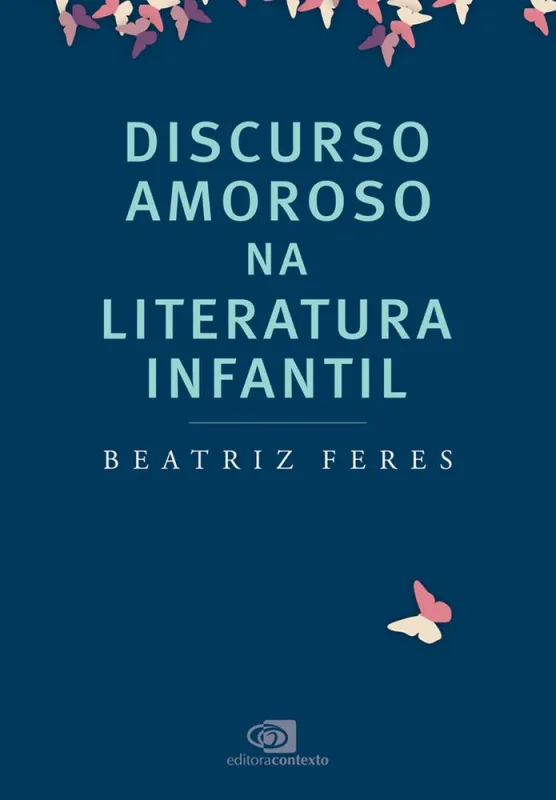Discurso Amoroso Na Literatura Infantil - LC - Livros