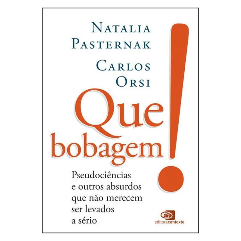 QUE BOBAGEM!