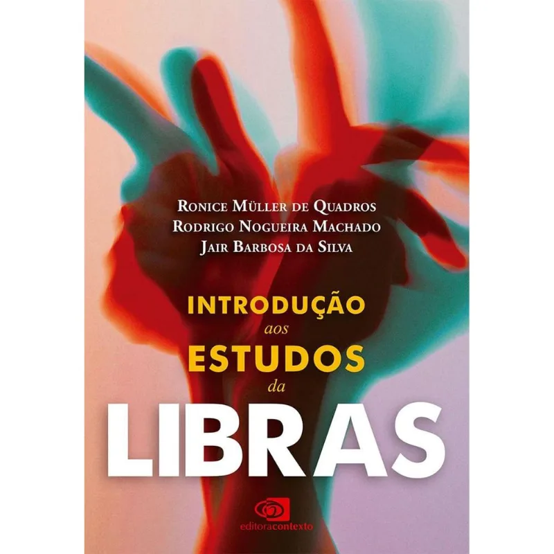 Introdução Aos Estudos Da Libras