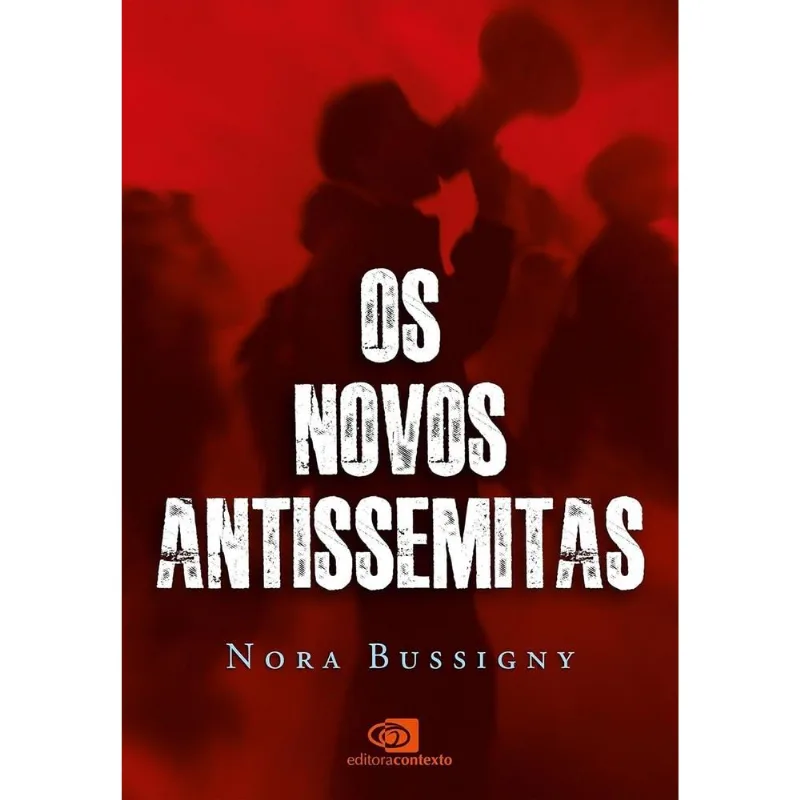 Os Novos Antissemitas