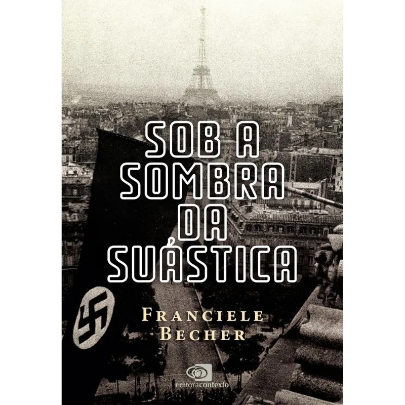Sob A Sombra Da Suástica
