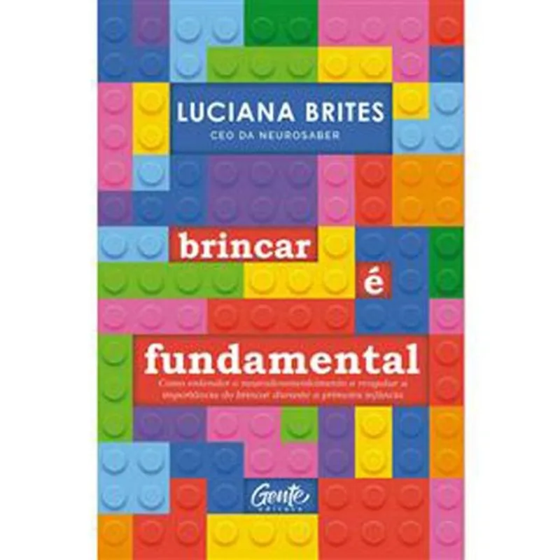 Livro Brincar É Fundamental Gente (MP)