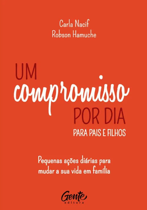 Um Compromisso Por Dia Para Pais E Filhos - LC - Livros