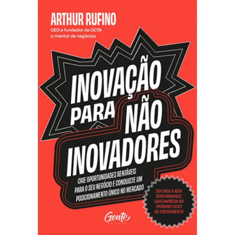 INOVAÇÃO PARA NÃO INOVADORES