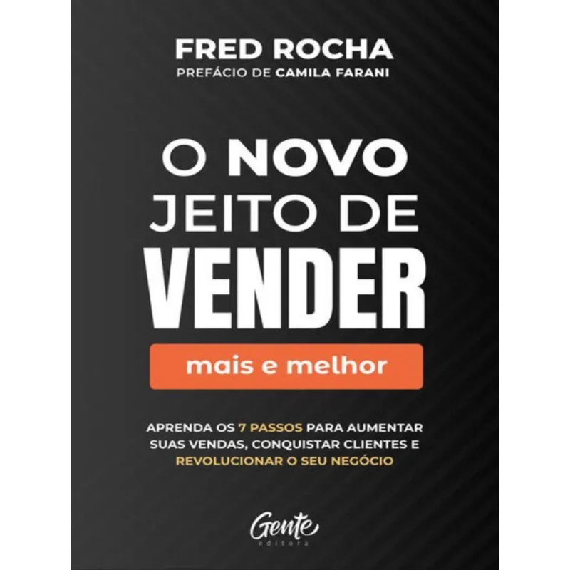 O NOVO JEITO DE VENDER (MAIS E MELHOR)