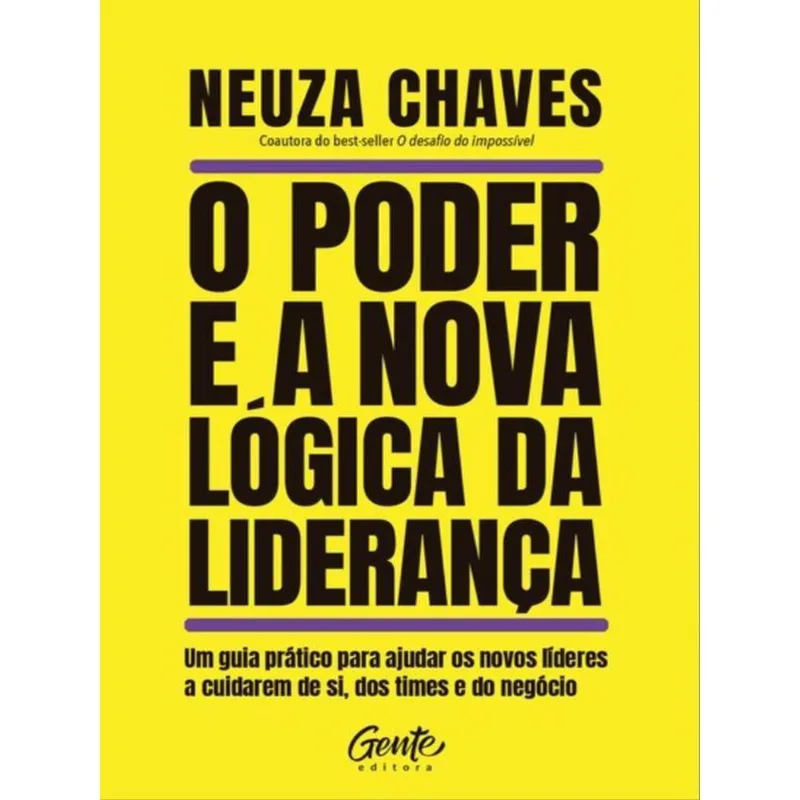 O PODER E A NOVA LÓGICA DA LIDERANÇA