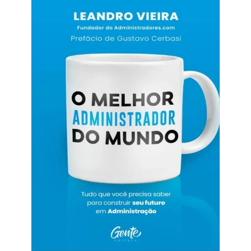 O MELHOR ADMINISTRADOR DO MUNDO