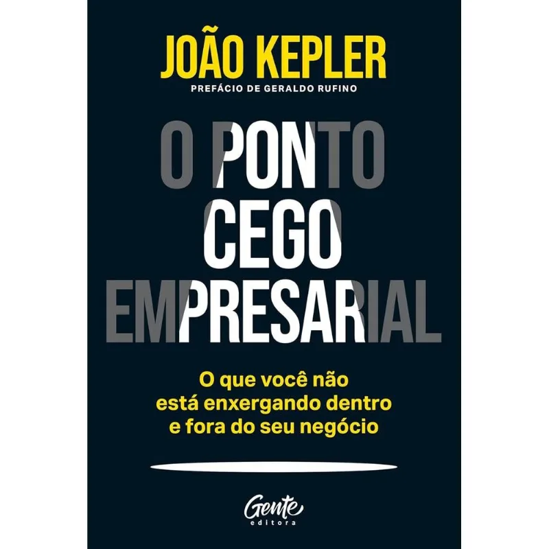 O Ponto Cego Empresarial