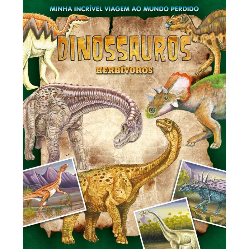 Minha Incrível Viagem ao Mundo Perdido - Dinossauros Herbívoros