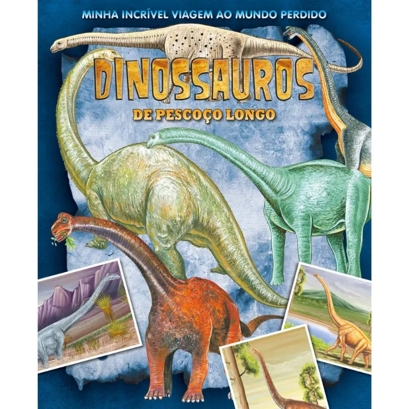 Minha Incrível Viagem ao Mundo Perdido - Dinossauros Pescoço Longo