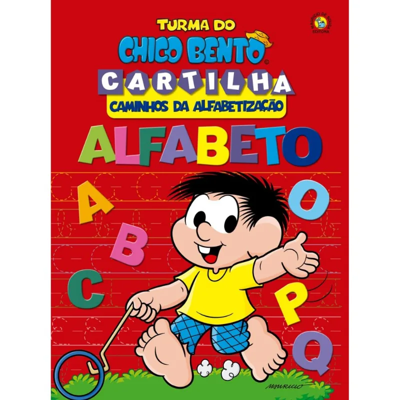 Turma do Chico Bento Caminhos da Alfabetização - Alfabeto