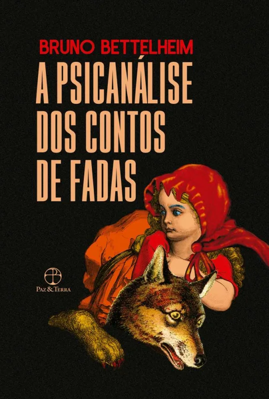 A Psicanalise Dos Contos De Fadas - LC - Livros