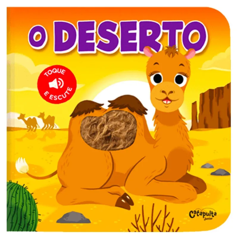 Livro Toque e Escute - O Deserto - Catapulta