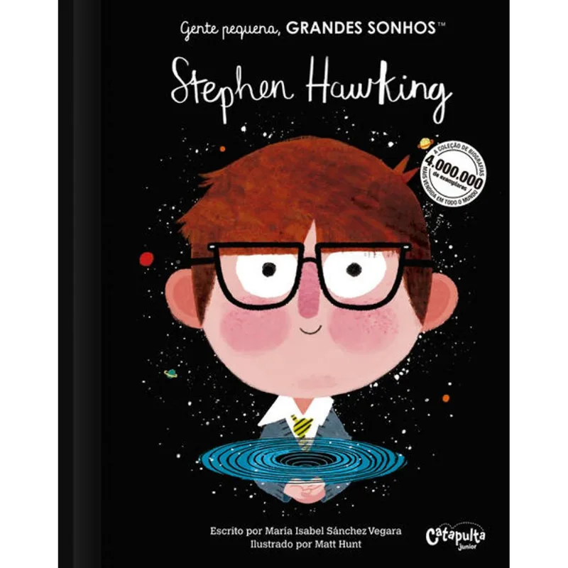 GENTE PEQUENA, GRANDES SONHOS: STEPHEN HAWKING