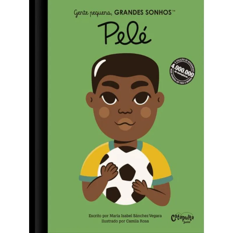 GENTE PEQUENA, GRANDES SONHOS: PELÉ