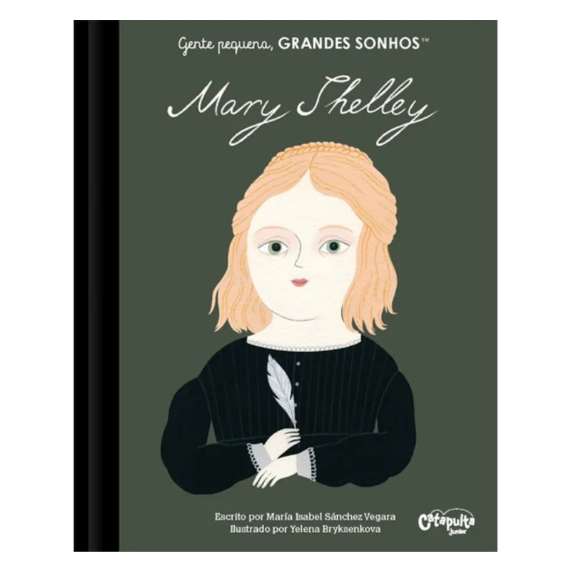 Livro Gente Pequena, Grandes Sonhos - Mary Shelley - Catapulta