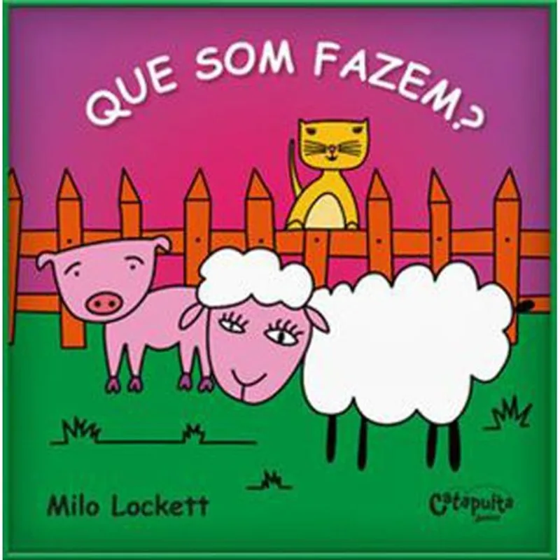 Livro Que Som Fazem? Catapulta Editores (MP)