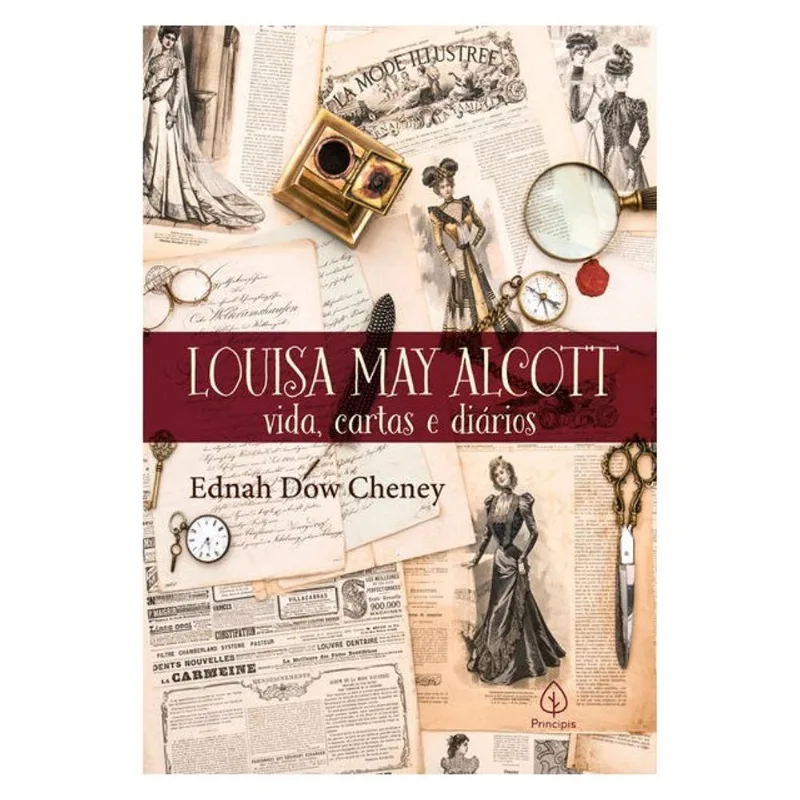 LOUISA MAY ALCOTT: VIDA, CARTAS E DIÁRIOS
