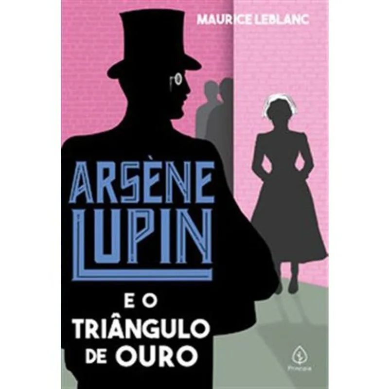 Livro Arsène Lupin E O Triângulo De Ouro Principis Ciranda (MP)