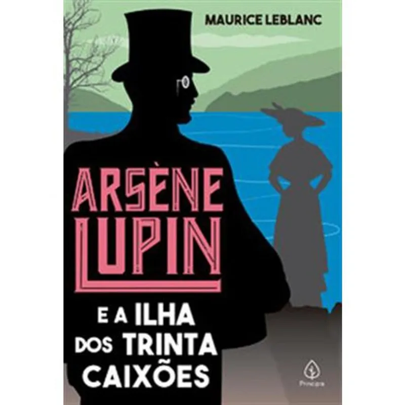 Livro Arsène Lupin E A Ilha Dos Trinta Caixões Principis Cirand A (MP)