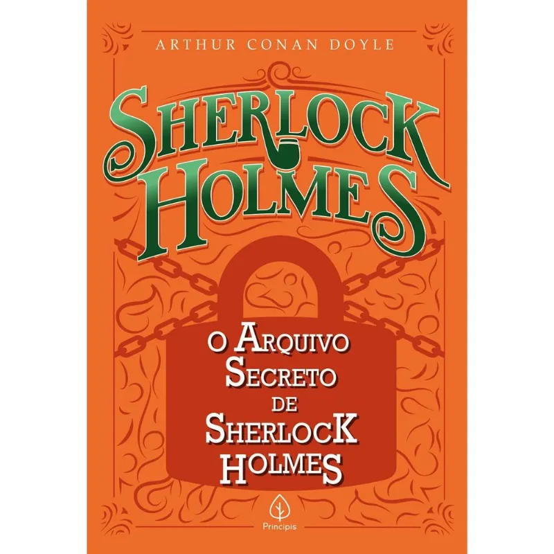 LIVRO O ARQUIVO SECRETO DE SHERLOCK HOLMES (MP) - PRINCIPIS - CIRANDA