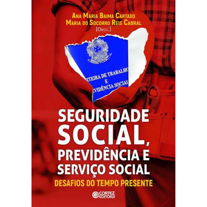 SEGURIDADE SOCIAL, PREVIDÊNCIA E SERVIÇO SOCIAL