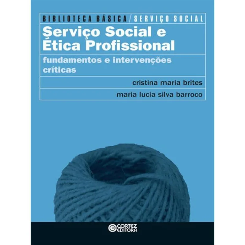SERVIÇO SOCIAL E ÉTICA PROFISSIONAL