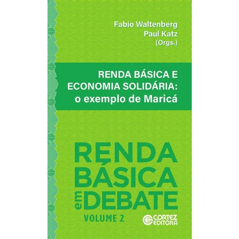 RENDA BÁSICA E ECONOMIA SOLIDÁRIA - VOL. 2