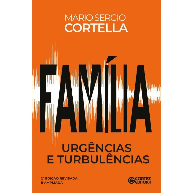 Família: Urgências E Turbulências