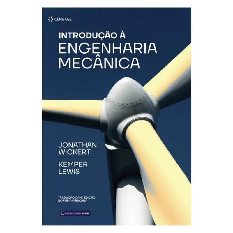 INTRODUÇÃO À ENGENHARIA MECÂNICA - TRADUÇÃO DA 4ª EDIÇÃO NORTE-AMERICANA