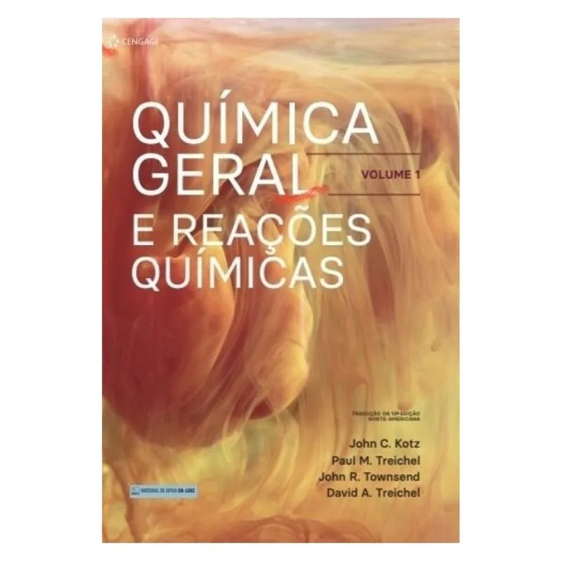 QUÍMICA GERAL E REAÇÕES QUÍMICAS VOLUME 1
