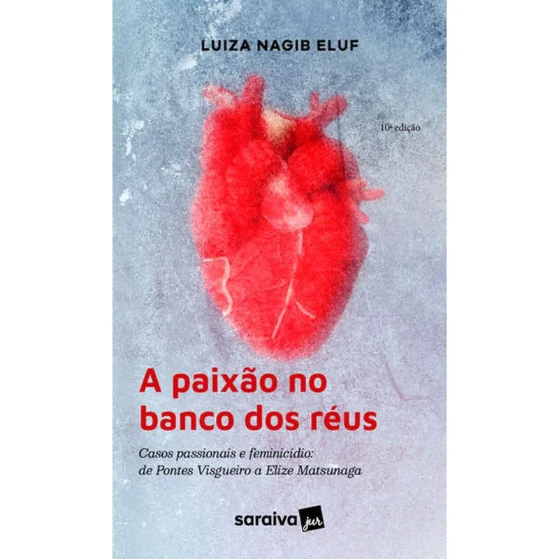 A PAIXÃO NO BANCO DOS RÉUS - 10ª EDIÇÃO 2022