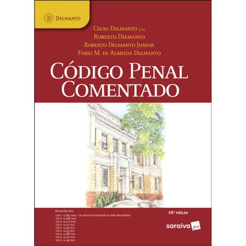 CÓDIGO PENAL COMENTADO - 10ª EDIÇÃO 2021