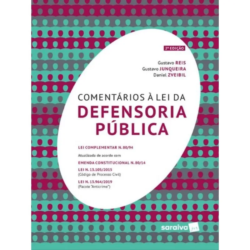 COMENTÁRIOS À LEI DA DEFENSORIA PÚBLICA