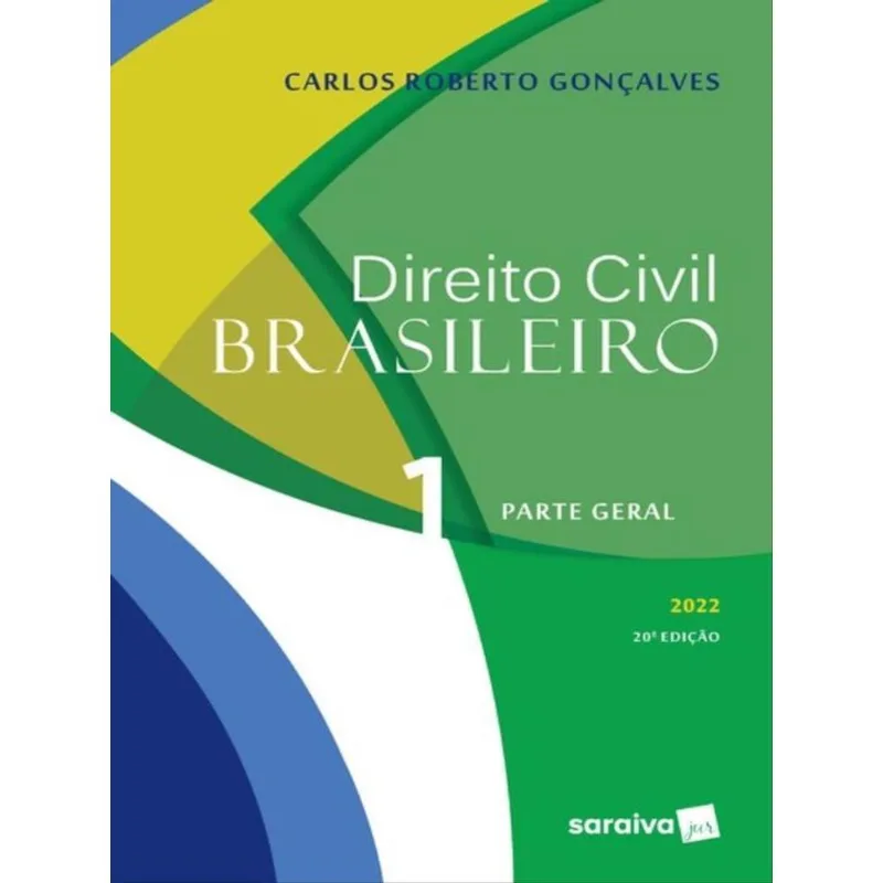 DIREITO CIVIL BRASILEIRO - PARTE GERAL - 20ª EDIÇÃO 2022