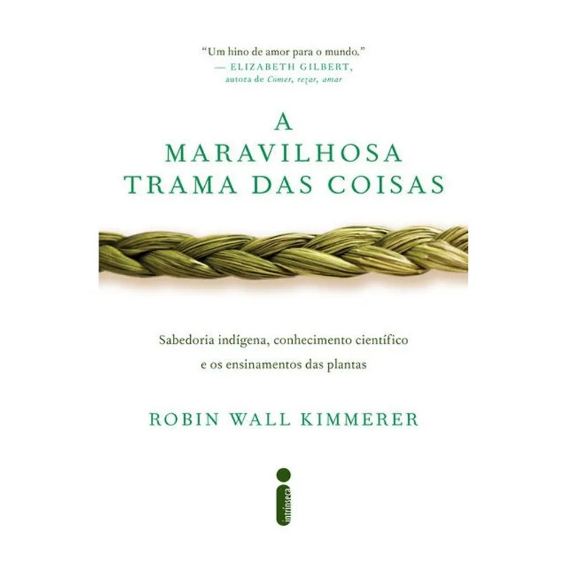 A MARAVILHOSA TRAMA DAS COISAS