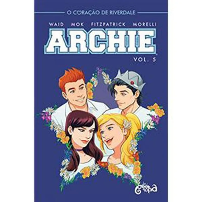 Livro Archie Vol 5 O Coração De Riverdale Geek Topia (MP)