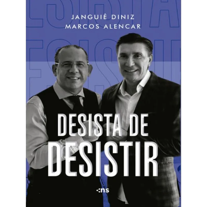 DESISTA DE DESISTIR