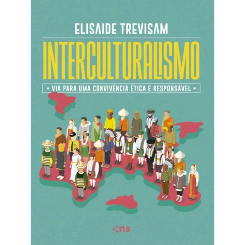 INTERCULTURALISMO - VIA PARA UMA CONVIVÊNCIA ÉTICA E RESPONSÁVEL