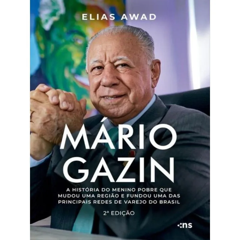 MÁRIO GAZIN: A HISTÓRIA DO MENINO POBRE QUE MUDOU UMA REGIÃO E FUNDOU UMA DAS PRINCIPAIS REDES DE VA