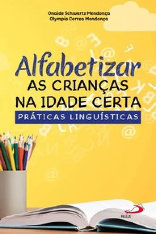 Alfabetizar as crianças na idade certa - Paulus